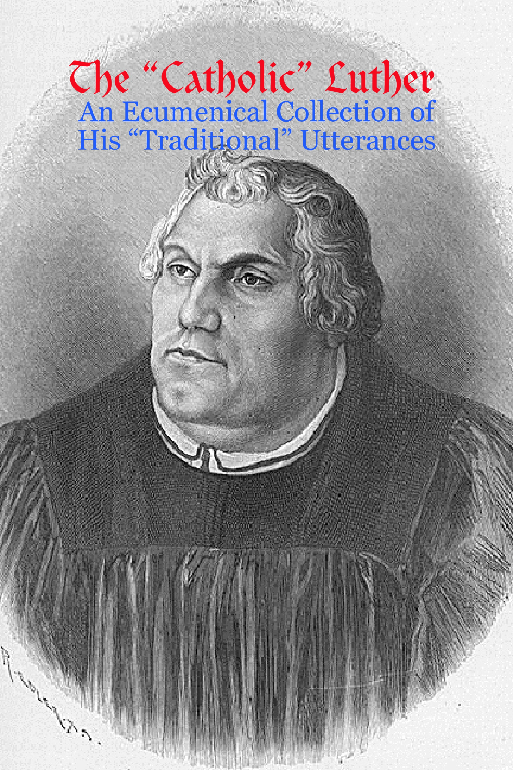 The Catholic Luther