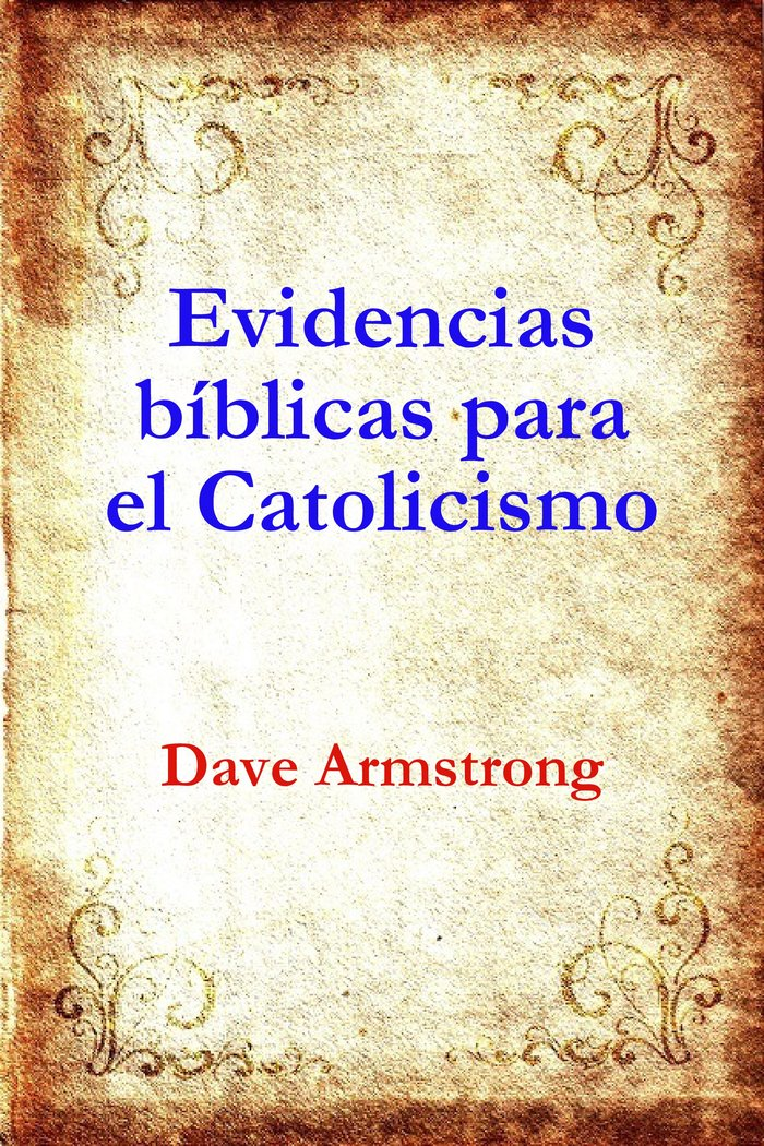 Evidencias bíblicas para el Catolicismo cover