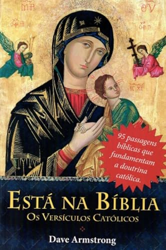 Está na Bíblia  Os Versículos Católicos cover